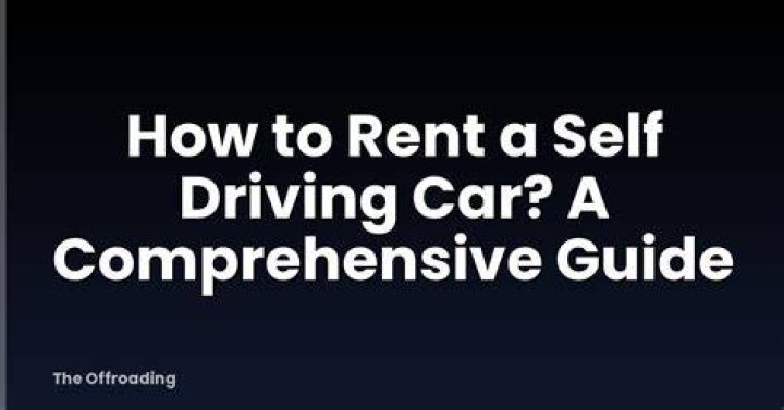 Can I rent a self driving car?