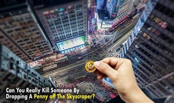 Can penny drop skyscraper kill?