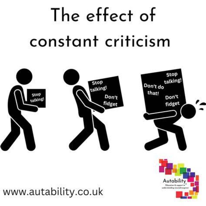 What does constant criticism do to a person?
